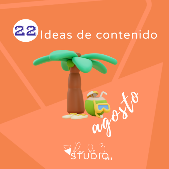 Ideas Para Generar Contenido En Agosto